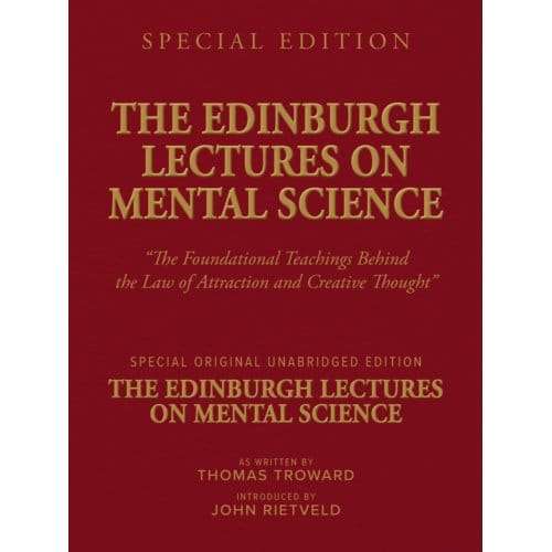 The Edinburgh Lectures On Mental Science - Thomas Troward