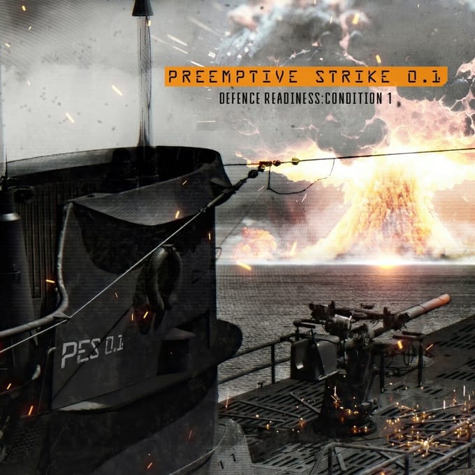 Preemptive Strike 0.1 - Defence Readiness Condition 1 (CD)