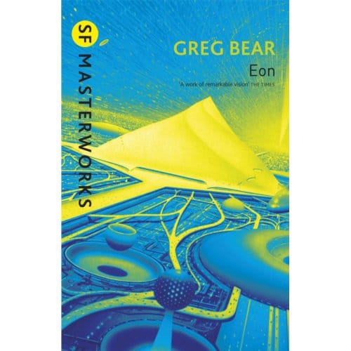 Eon - S.F. Masterworks - Greg Bear