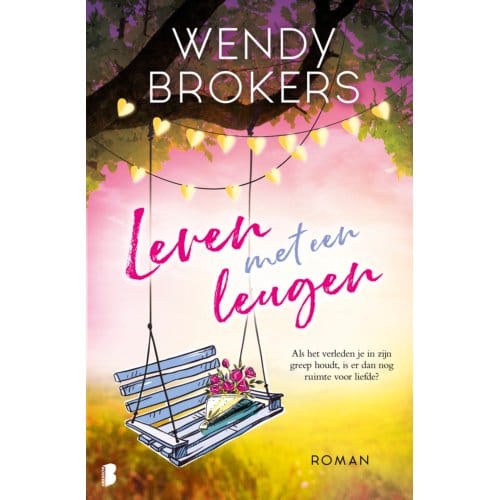 Leven Met Een Leugen - Wendy Brokers