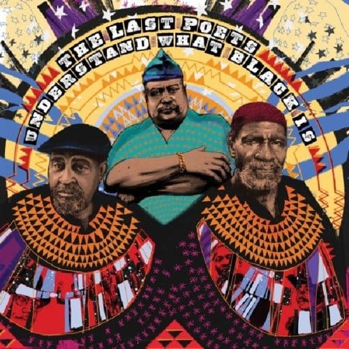 Understand What Black Is - Last Poets