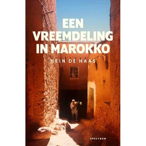 Een Vreemdeling In Marokko - Hein de Haas