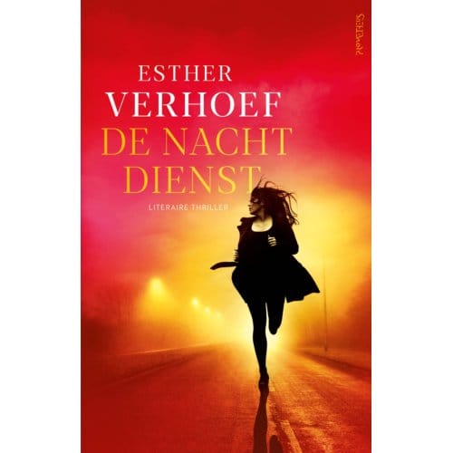 De Nachtdienst - Esther Verhoef