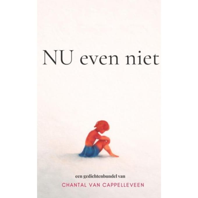 Nu Even Niet - Chantal van Cappelleveen