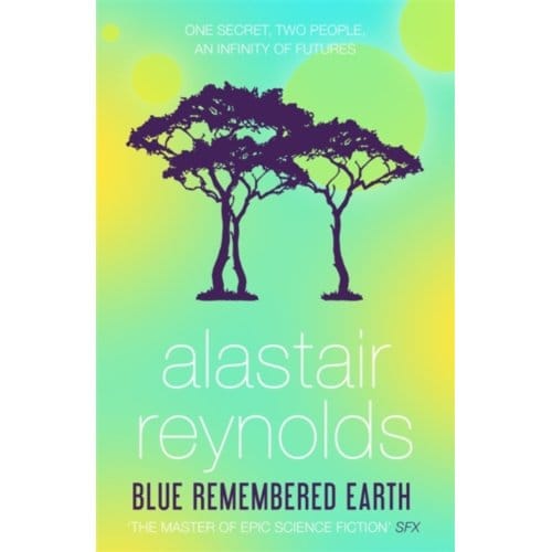 Blue Remembered Earth - Alastair Reynolds