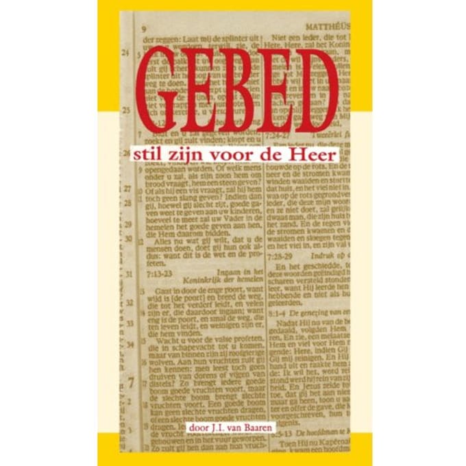 Gebed: Stil Zijn Voor De Heer - J.I. van Baaren