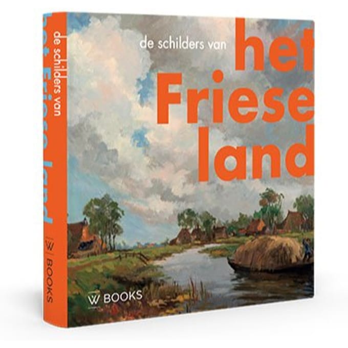 De Skilders Fan It Fryske Lân - Henk Dijkstra