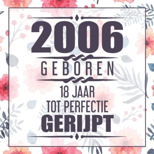 2006 Geboren 18 Jaar Tot Perfectie Gerijpt - Vera Nelles