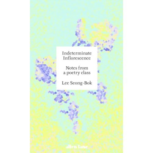 Indeterminate Inflorescence - Lee Seong-bok