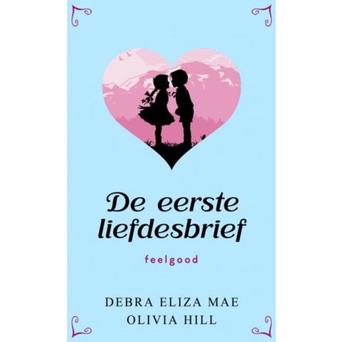 De Eerste Liefdesbrief - Debra Eliza Mane