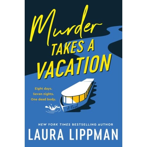 Murder Takes A Vacation - Laura Lippman