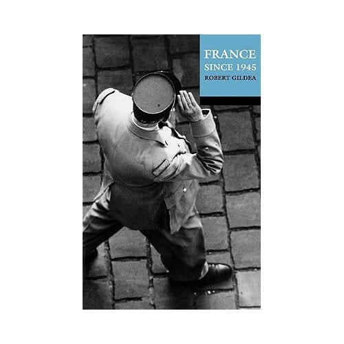 France Since 1945 - Gildea, Robert