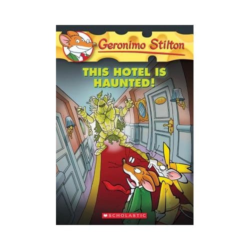This Hotel Is Haunted! (Geronimo Stilton #50) - Geronimo Stilton