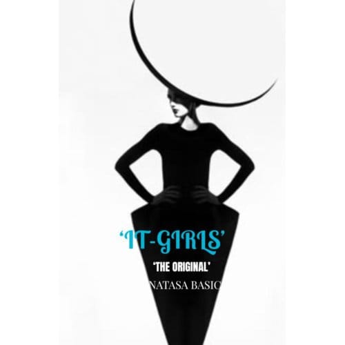 ‘IT-GIRLS’ - Natasa Basic