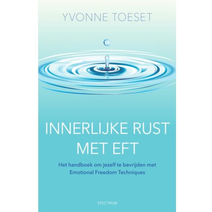 Innerlijke Rust Met Eft - Yvonne Toeset