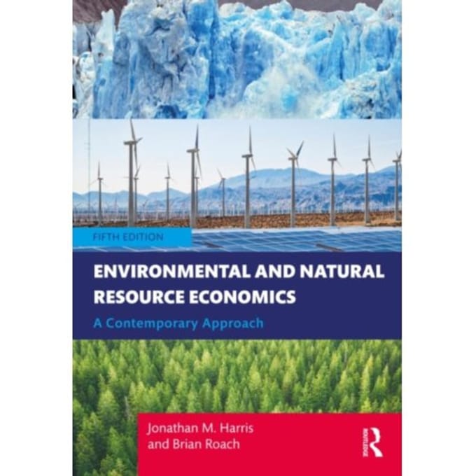 Environmental And Natural Resource Economics - Harris, Jonathan (Universiity fo