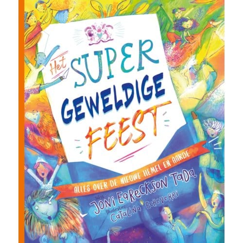 Het Supergeweldige Feest - Joni Eareckson Tada