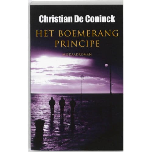 Het Boemerangprincipe - Christian De Coninck