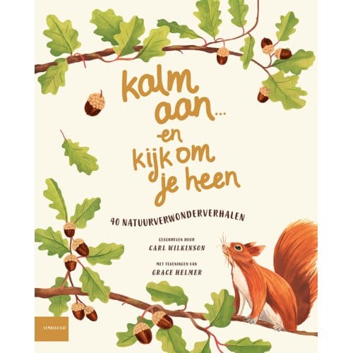 Kalm Aan ... En Kijk Om Je Heen - Carl Wilkinson