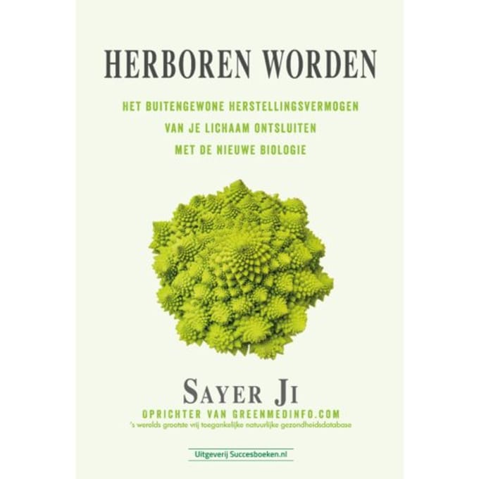 Herboren Worden - Sayer Ji