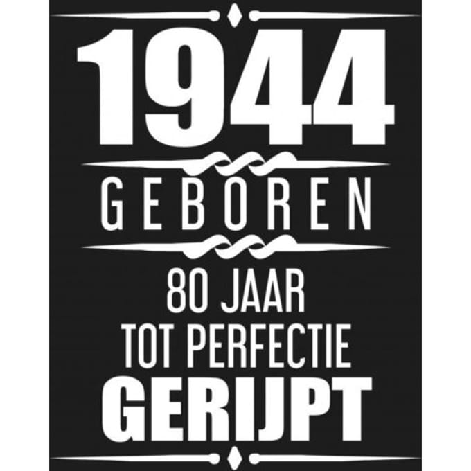 1945 Geboren 80 Jaar Tot Perfectie Gerijpt - Albaspirit Gastenboeken