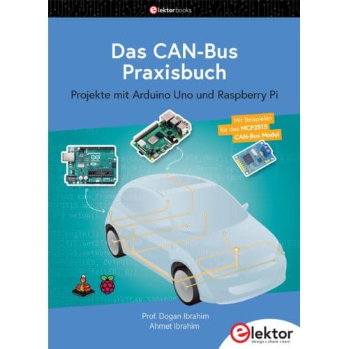 Das Can-Bus Praxisbuch - Ibrahim, Dogan
