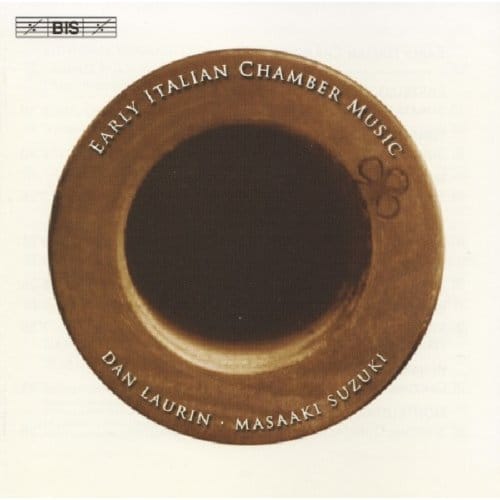 Dan Laurin, Masaaki Suzuki - Early Italian Chamber Music (CD)