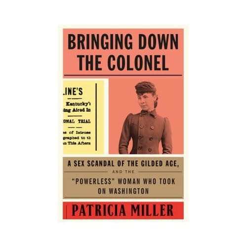 Bringing Down The Colonel - PATRICIA MILLER