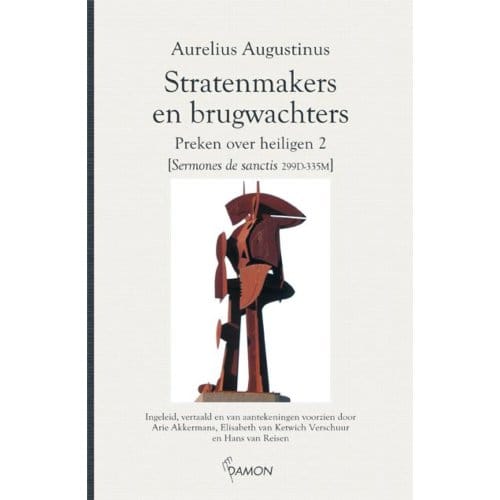 Stratenmakers En Brugwachters - Aurelius Augustinus-Reeks - Aurelius Augustinus