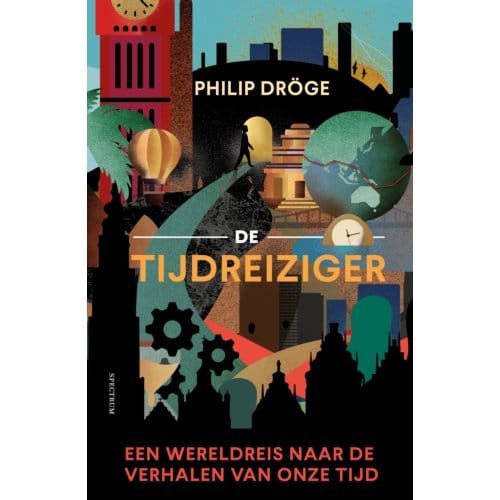 De Tijdreiziger - Philip Dröge