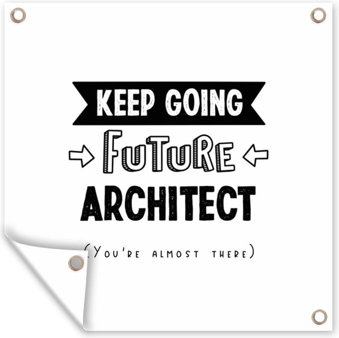 Tuindoek Architect - Student - Quotes - Uni - 100x100 cm