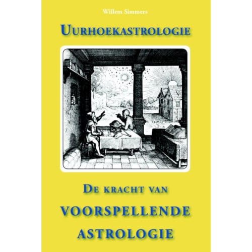 Uurhoekastrologie - Willem Simmers