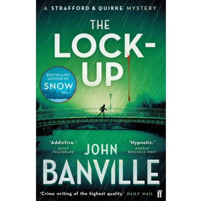 The Lock-Up - Strafford And Quirke - John Banville