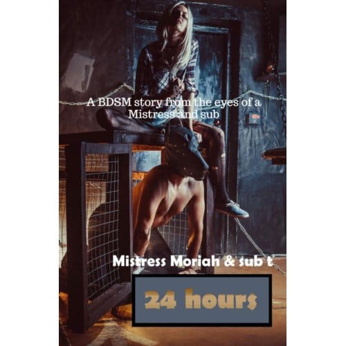 24 Hours - Mistress Moriah