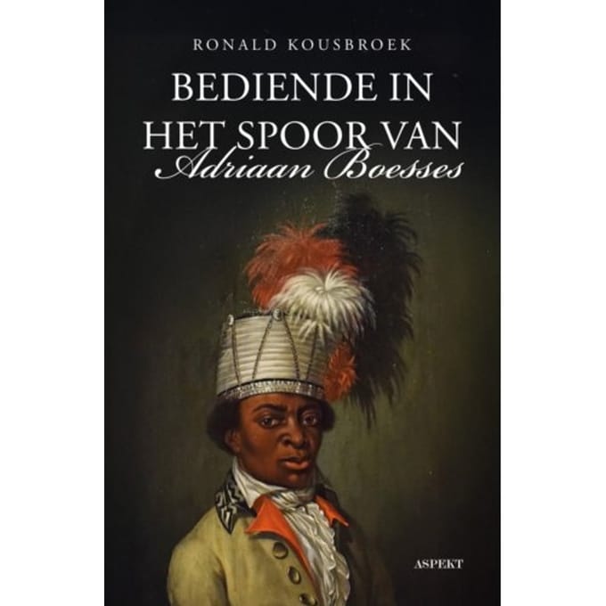 Bediende In Het Spoor Van Adriaan Boesses - Ronald Kousbroek