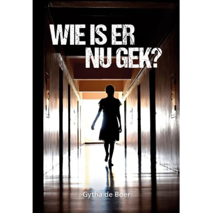 Wie Is Er Nu Gek? - Gytha de Boer