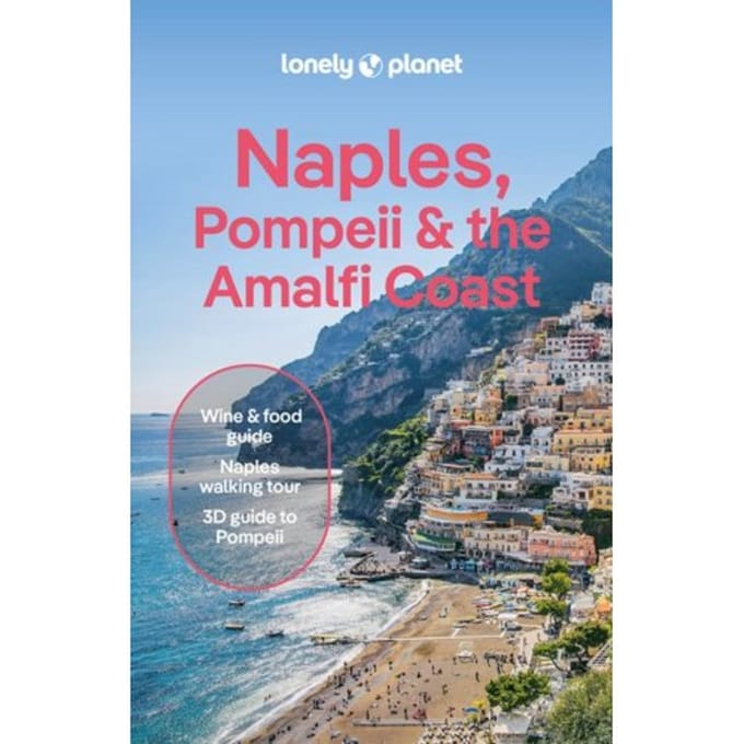 Lonely Planet Naples, Pompeii & Amalfi Coast - Lonely Planet City Guide