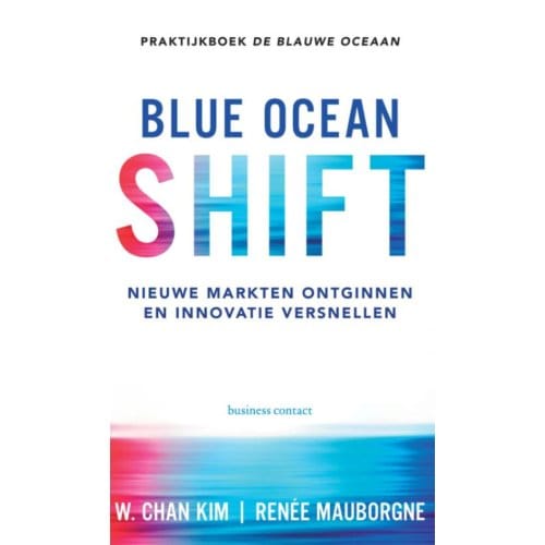 Blue Ocean Shift - W. Chan Kim