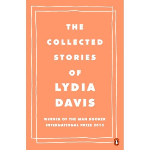 De Verzameld Verhalen van Lydia Davis door Lydia Davis Paperback Boek 9780241969137