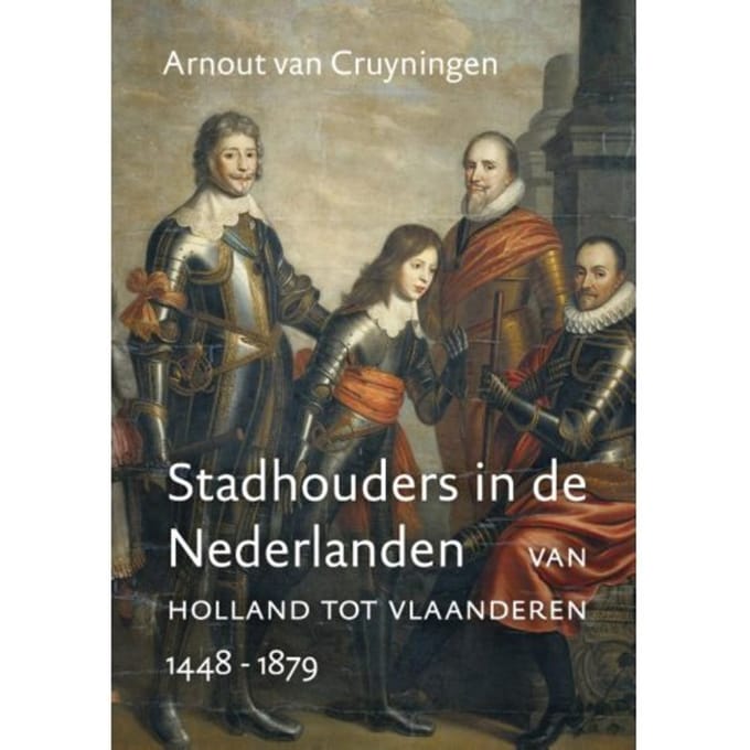 Stadhouders In De Nederlanden - Arnout van Cruyningen