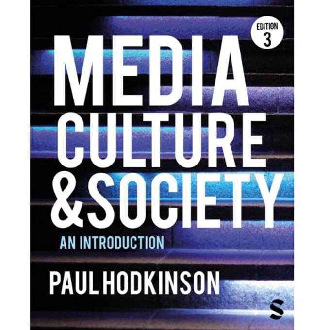 Media, Culture And Society - Paul Hodkinson