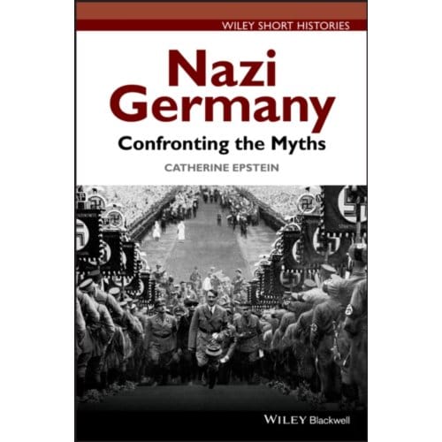 Nazi Germany - Catherine A. Epstein