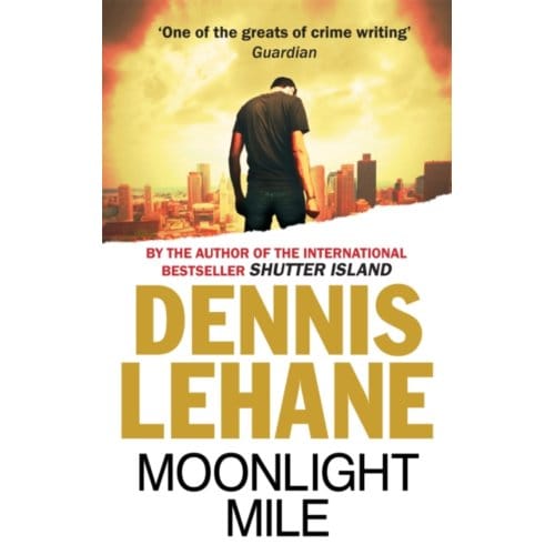 Moonlight Mile - Dennis Lehane