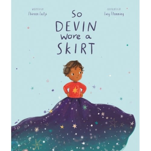 So Devin Wore A Skirt - Shireen Lalji