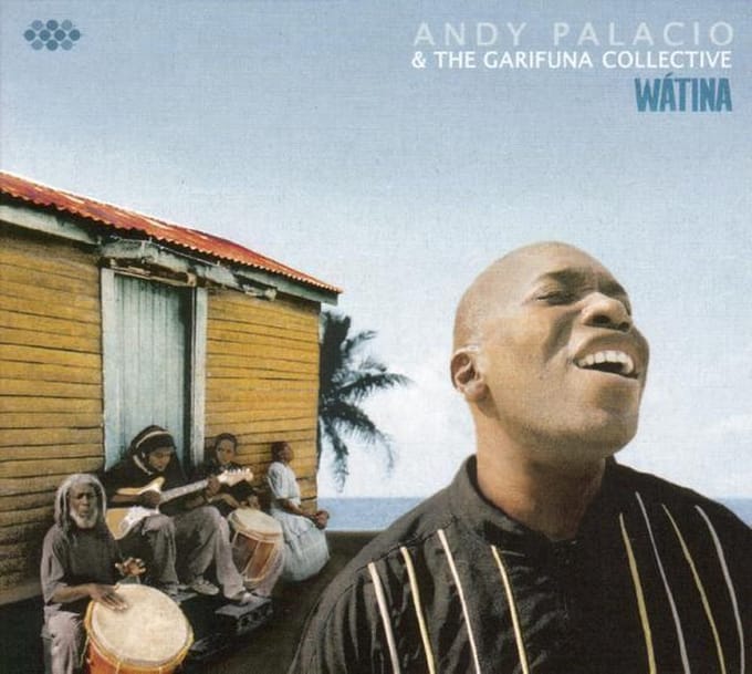 Andy Palacio & The Garifuna Collective - Watina (CD)