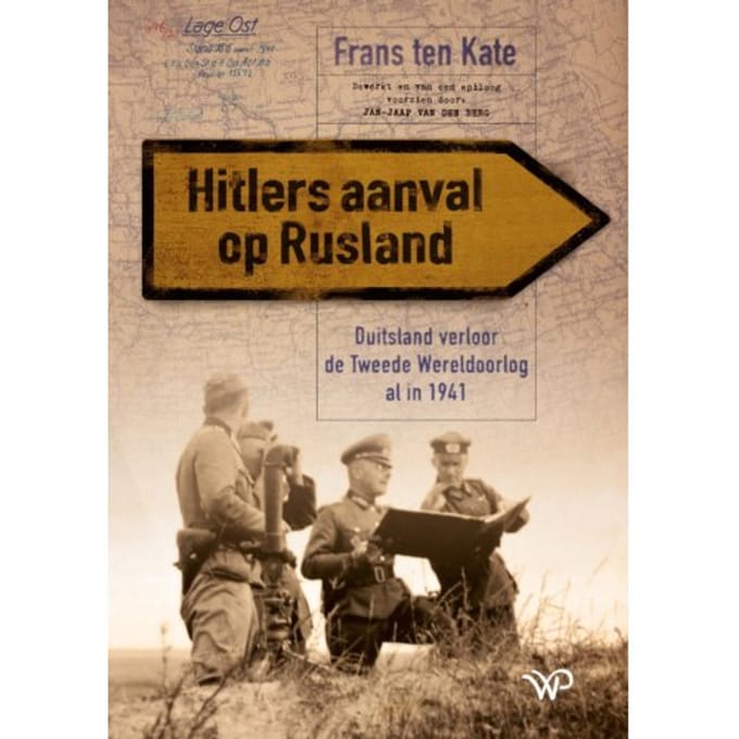 Hitlers Aanval Op Rusland - Frans Pieter ten Kate