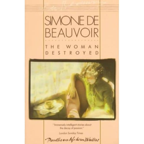 The Woman Destroyed - Simone De Beauvoir