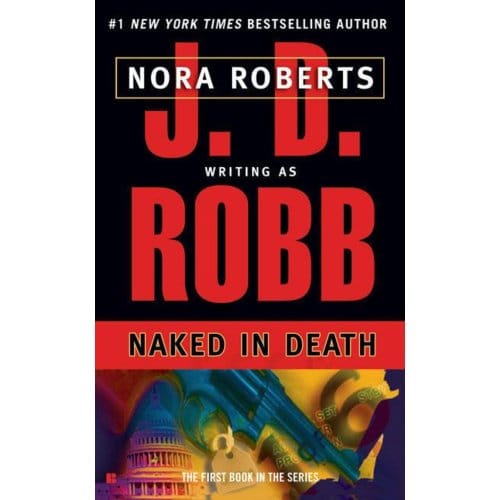 Naked In Death - J. D. Robb