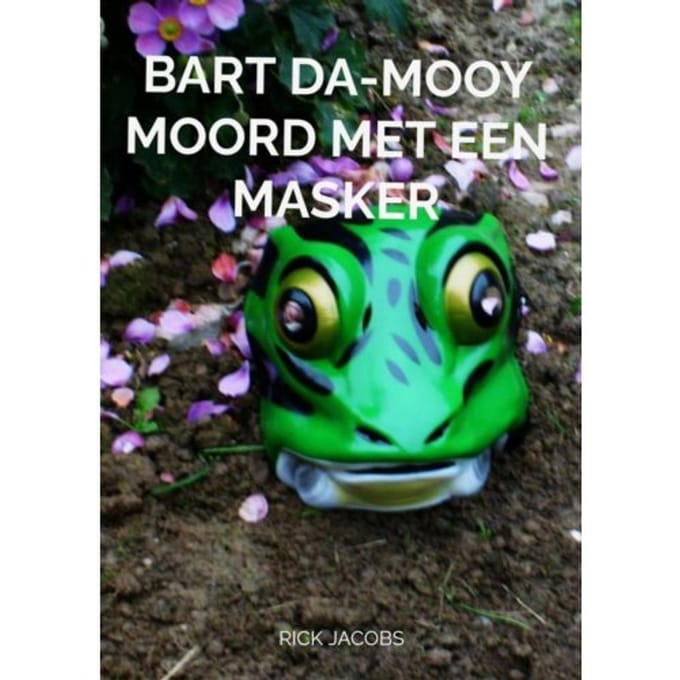 Bart Da-Mooy Moord Met Een Masker - Rick Jacobs