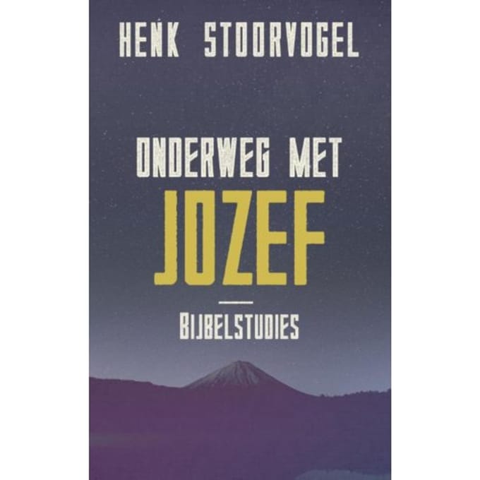 Onderweg Met Jozef - Henk Stoorvogel